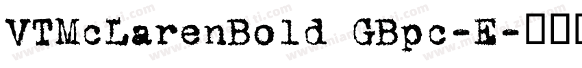 VTMcLarenBold GBpc-E字体转换